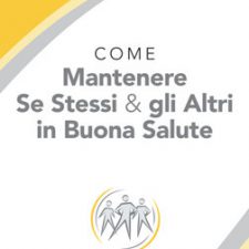 Prevenzione: fare appello al buon senso per mantenerci in buona salute.